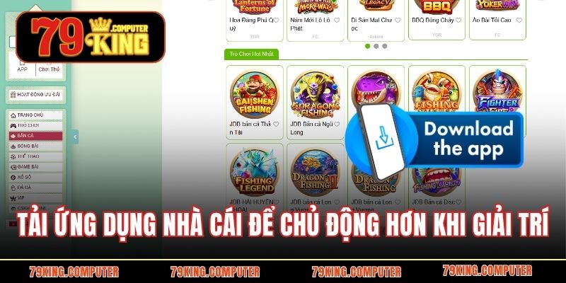 Tải ứng dụng nhà cái để chủ động hơn khi giải trí